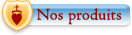 Nos produits